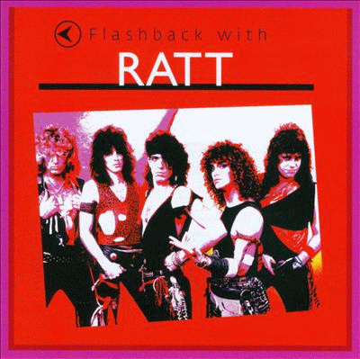 Ratt : Flashback with Ratt